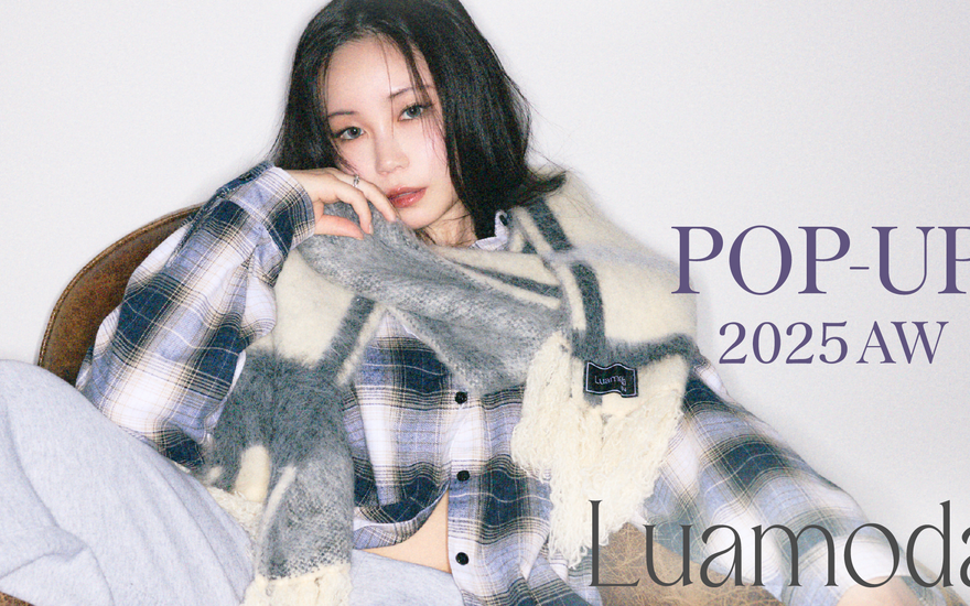 Luamoda 25AW POPUP SHOP